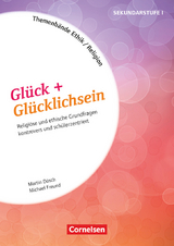 Themenbände Religion und Ethik - Religiöse und ethische Grundfragen kontrovers und lebensweltorientiert - Klasse 5-10 - Michael Freund, Martin Dösch