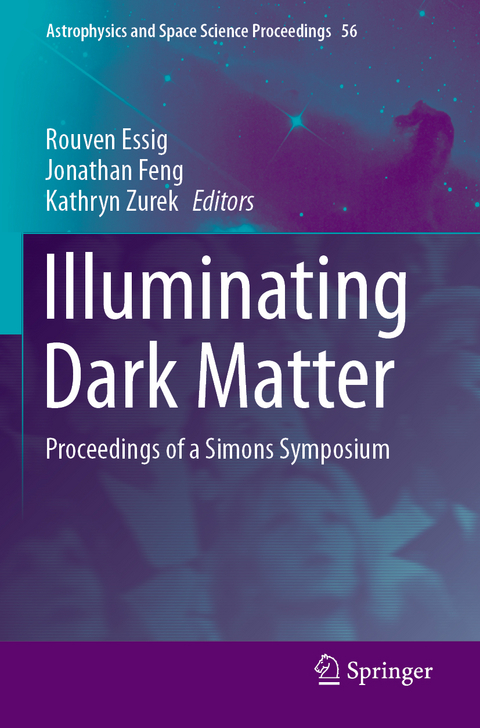 Illuminating Dark Matter - 