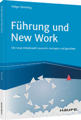 Führung und New Work - Holger Deimling