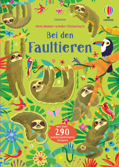 Mein Immer-wieder-Stickerbuch: Bei den Faultieren - Kirsteen Robson