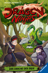 Dragon Ninjas, Band 4: Der Drache der Erde | Drachenstarkes Kinderbuch ab 8 Jahre | Cooles Geschenk für Jungs und Mädchen - Michael Petrowitz