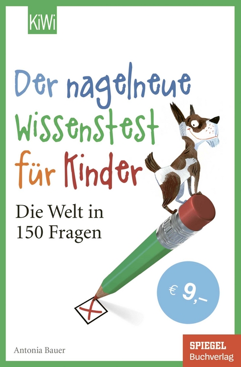 Der nagelneue Wissenstest für Kinder - Antonia Bauer