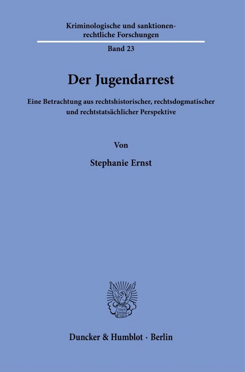 Der Jugendarrest. - Stephanie Ernst