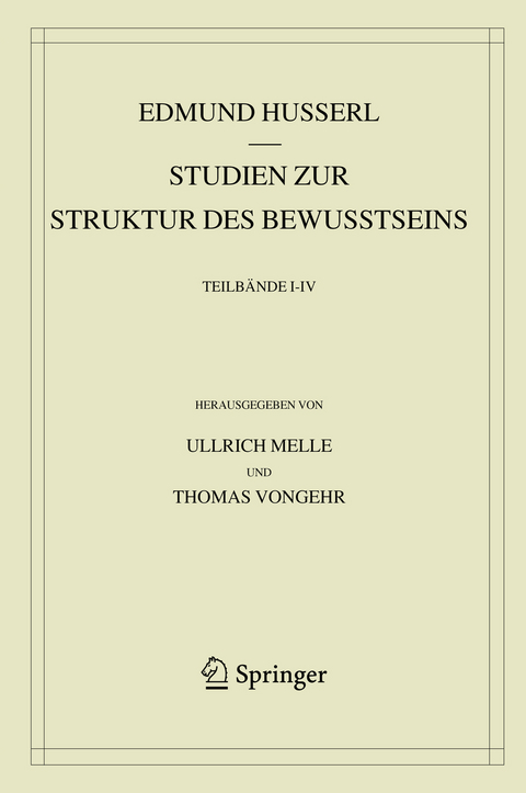 Studien zur Struktur des Bewusstseins - Edmund Husserl