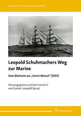 Leopold Schuhmachers Weg zur Marine – Vom Dänholm zur „Horst Wessel“ (1937) - 