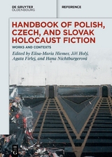 Handbook of Polish, Czech, and Slovak Holocaust Fiction - 