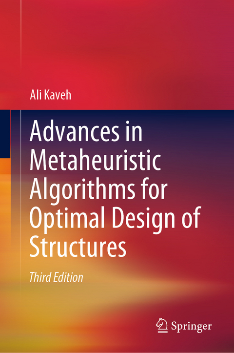 Advances in Metaheuristic Algorithms for Optimal Design of Structures - Ali Kaveh