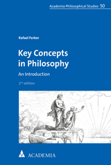 Key Concepts in Philosophy - Rafael Ferber