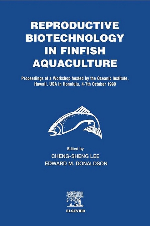 Reproductive Biotechnology in Finfish Aquaculture - 