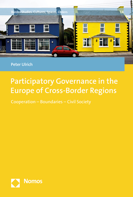 Participatory Governance in the Europe of Cross-Border Regions - Peter Ulrich