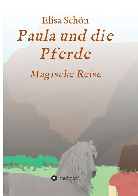 Paula und die Pferde - Elisa Schön