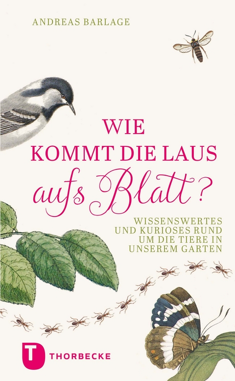 Wie kommt die Laus aufs Blatt? - Andreas Barlage