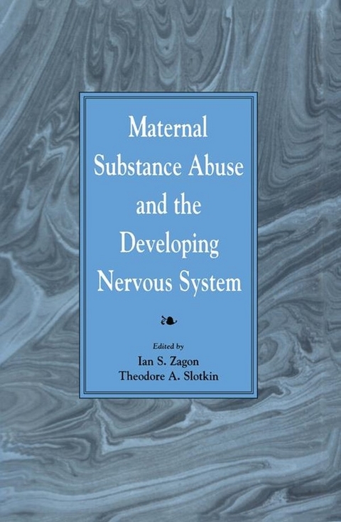 Maternal Substance Abuse and the Developing Nervous System - 