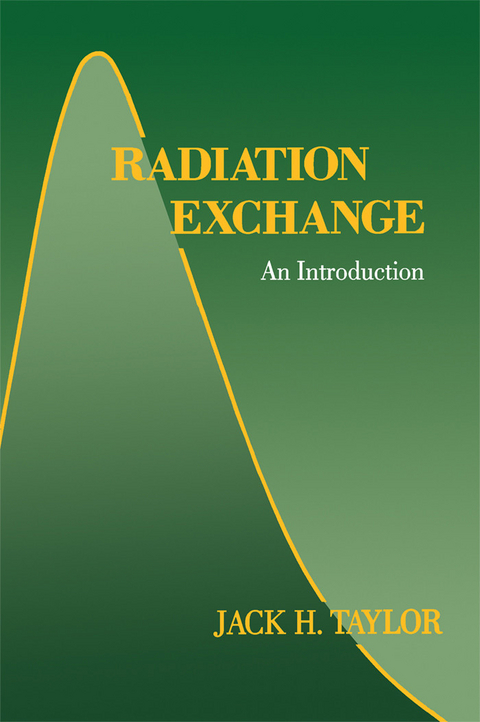 Radiation Exchange -  Jack H. Taylor