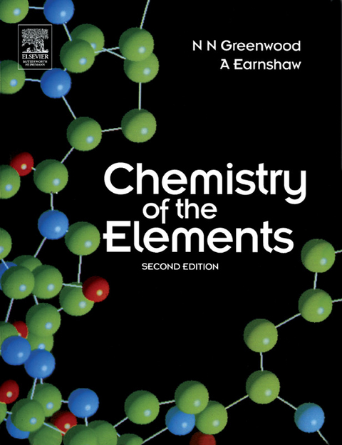 Chemistry of the Elements -  A. Earnshaw,  N. N. Greenwood