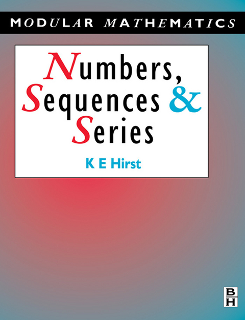 Numbers, Sequences and Series -  Keith Hirst