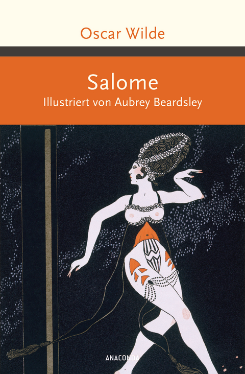 Salome. Illustriert von Aubrey Beardsley - - Oscar Wilde