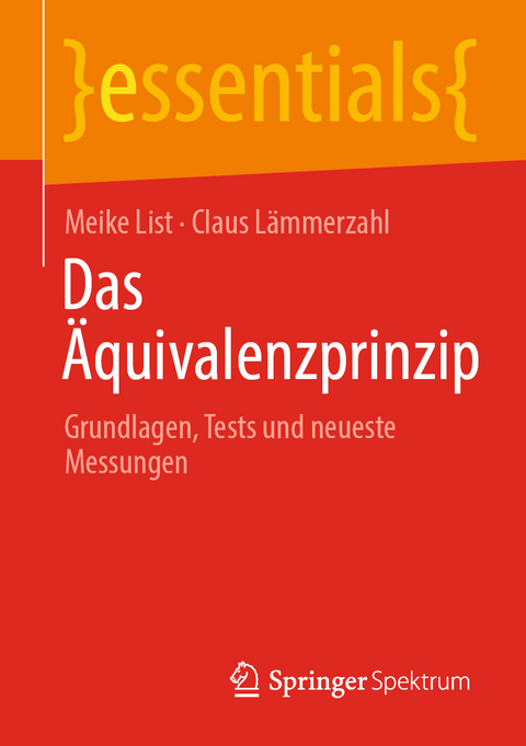 Das Äquivalenzprinzip - Meike List, Claus Lämmerzahl