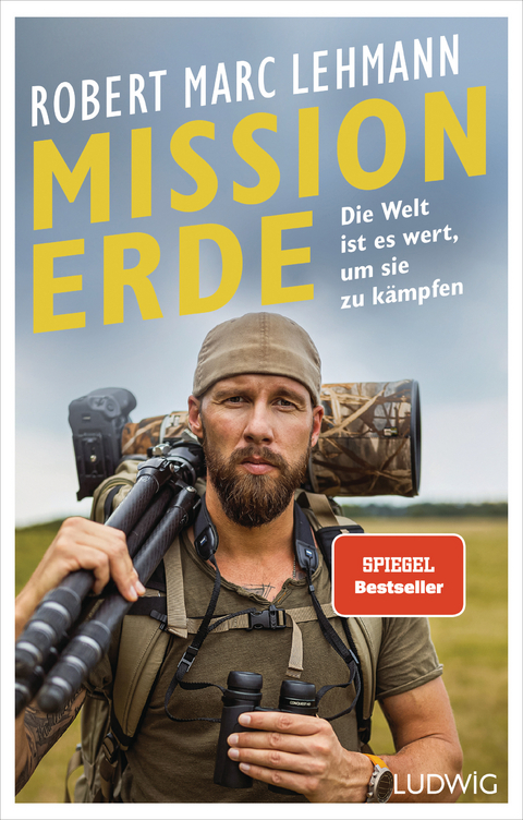 Mission Erde – Die Welt ist es wert, um sie zu kämpfen - Robert Marc Lehmann