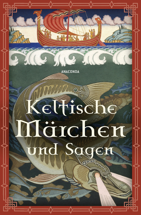 Keltische Märchen und Sagen - 