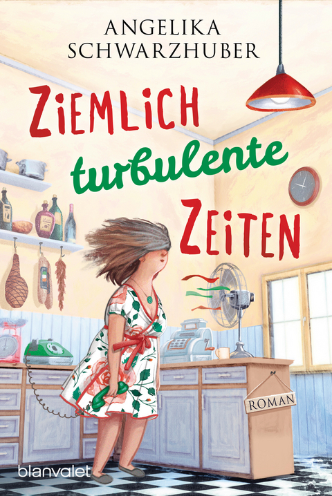 Ziemlich turbulente Zeiten - Angelika Schwarzhuber