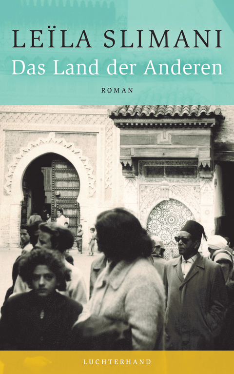 Das Land der Anderen - Leïla Slimani