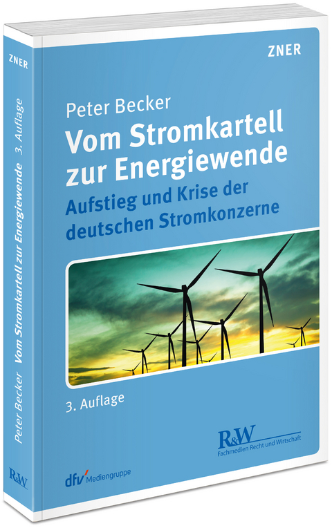 Vom Stromkartell zur Energiewende - Peter Becker