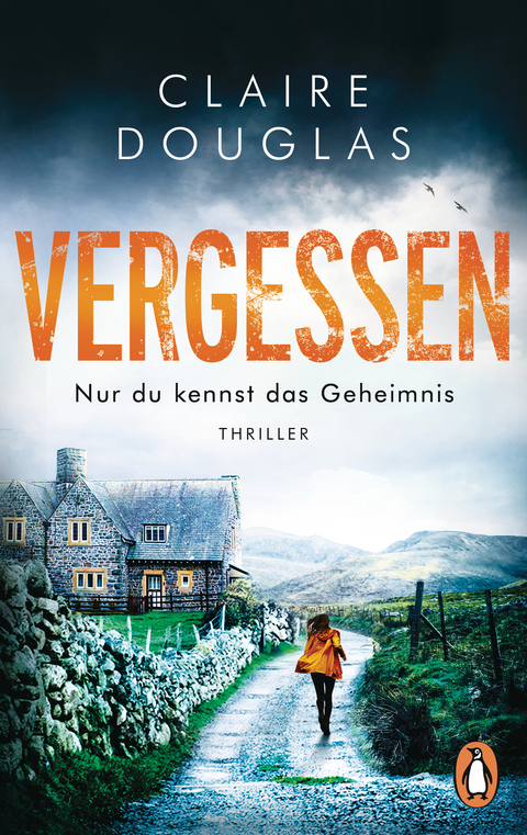 VERGESSEN - Nur du kennst das Geheimnis - Claire Douglas