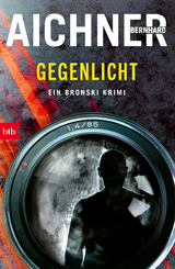 Gegenlicht - Bernhard Aichner