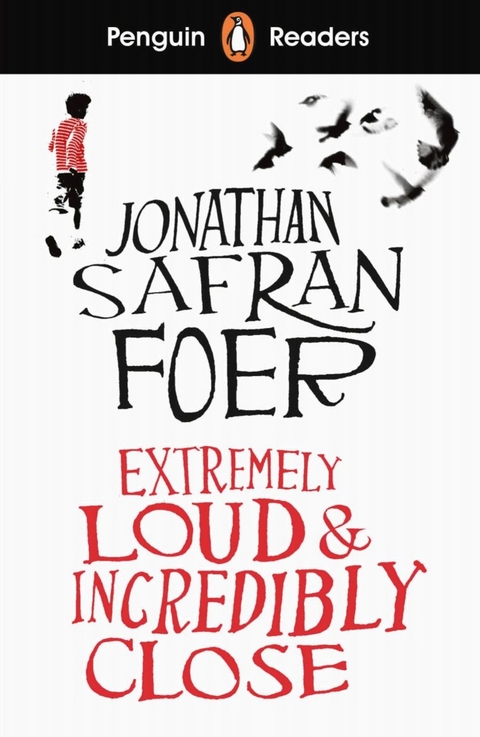 Extremely Loud and Incredibly Close - Jonathan Safran Foer, Helen Holwill