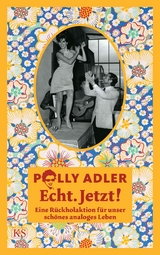 Echt. Jetzt! - Polly Adler