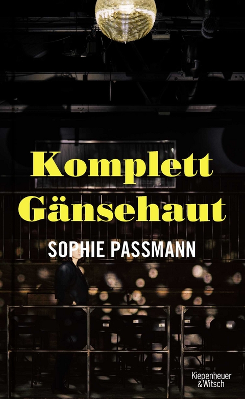 Komplett Gänsehaut - Sophie Passmann