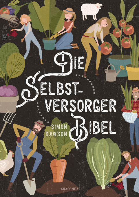 Die Selbstversorger-Bibel - Simon Dawson