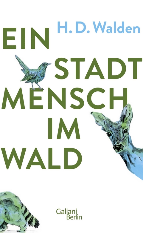 Ein Stadtmensch im Wald - H.D. Walden