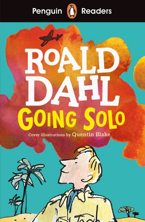 Going Solo - Roald Dahl, Elizabeth Dowsett