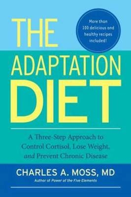 Adaptation Diet -  M.D. Charles A. Moss