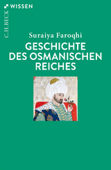 Geschichte des Osmanischen Reiches - Faroqhi, Suraiya