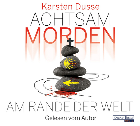 Achtsam morden am Rande der Welt - Karsten Dusse