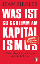 Was ist so schlimm am Kapitalismus? - Jean Ziegler