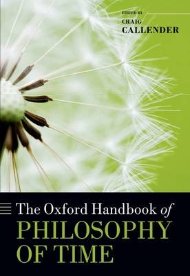 Oxford Handbook of Philosophy of Time - 