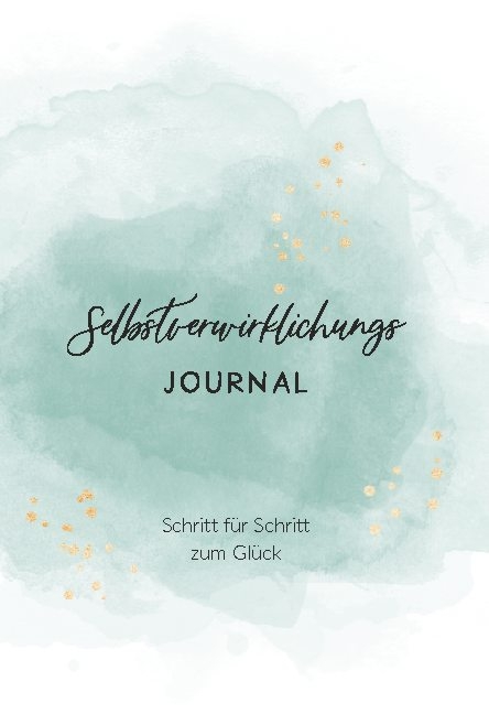 Selbstverwirklichungs Journal - Lisa Laufer