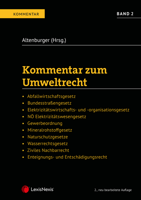 Kommentar zum Umweltrecht Band 2 - Eva Erlacher, Magdalena Friedrich, Lukas Grabmair, Birgit Hollaus, Martina Kofler-Schlögl, Berthold Lindner, Manuel Neusiedler, Nicolas Raschauer, Claudia Reithmayer-Ebner, Peter Sander, Florian Stangl, Erika M. Wagner, Wolfgang Wessely