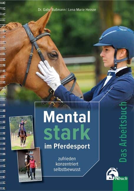 Mental Stark im Pferdesport - Lena Marie Heinze, Dr. Gaby Bussmann