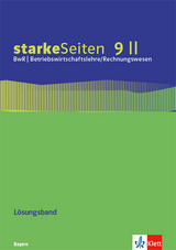 starkeSeiten BwR - Betriebswirtschaftslehre/Rechnungswesen 9 II. Ausgabe Bayern Realschule