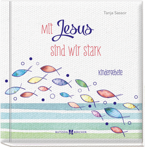 Mit Jesus sind wir stark - Tanja Sassor