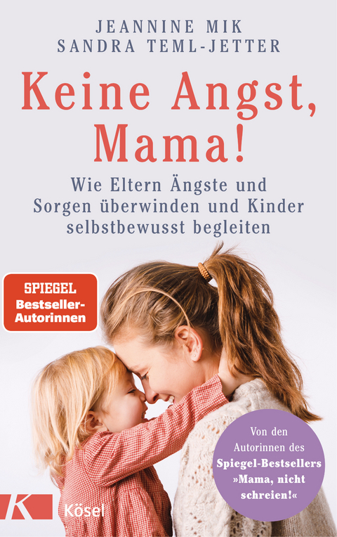 Keine Angst, Mama! - Jeannine Mik, Sandra Teml-Jetter