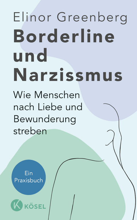 Borderline und Narzissmus - Elinor Greenberg