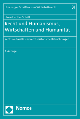 Recht und Humanismus, Wirtschaften und Humanität - Hans-Joachim Schött