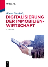 Digitalisierung der Immobilienwirtschaft - Vornholz, Günter