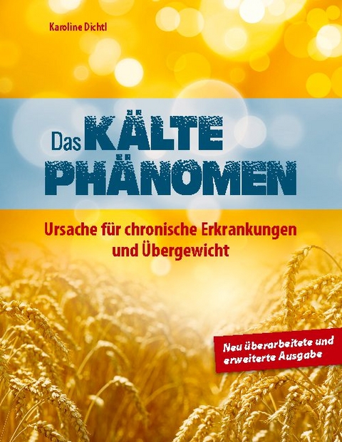 Das Kältephänomen - Karoline Dichtl